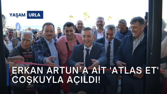 Erkan Artun’a ait ‘Atlas Et’ Coşkuyla Açıldı!