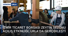 İzmir Ticaret Borsası, Zeytin Sezonu Açılış Etkinliği Urla’da Gerçekleşti